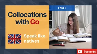 Learn English: Collocations with Go Part 1