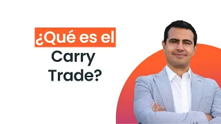 ¿Qué es el Carry Trade?🍏: La ESTRATEGIA de MUCHOS INVERSIONISTAS 📈