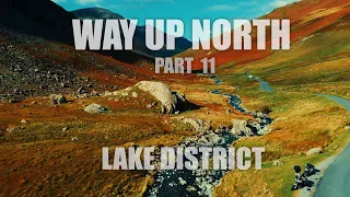 Way up north - part 11. Lake District motorcycle ride