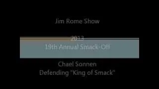Jim Rome Show - 2013 Smack Off - Chael Sonnen (Defending Champ)