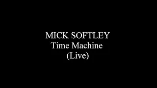 Mick Softley 'Time Machine' Live