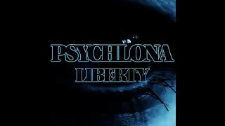 Psychlona - Liberty [Official Music Video]