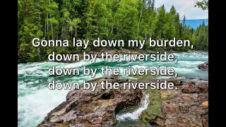Down By the Riverside with Standing in the Need of Prayer (Lyrics)