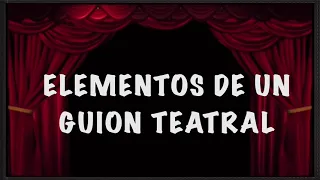 Obra de teatro (estructura y elementos de un guion teatral)