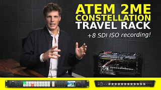 ATEM 2ME Constellation + SDI Extreme ISO in a Travel Rack