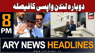 ARY News 8 PM Headlines 20th Sep 2023 | 𝐋𝐨𝐧𝐝𝐨𝐧 𝐖𝐚𝐩𝐬𝐢 𝐊𝐚 𝐅𝐚𝐢𝐬𝐥𝐚