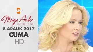 Müge Anlı ile Tatlı Sert 8 Aralık 2017 | Cuma