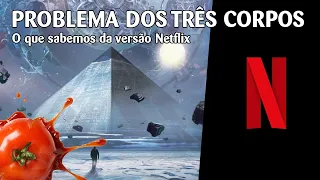 O que sabemos da série "Problema dos três corpos" produzida pela Netflix?