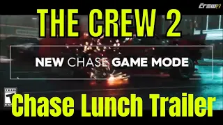 The Crew 2 The Chase Lunch Trailer