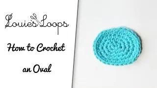 How to Crochet an Oval