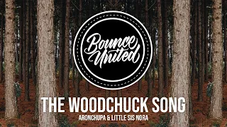 AronChupa, Little Sis Nora - The Woodchuck Song