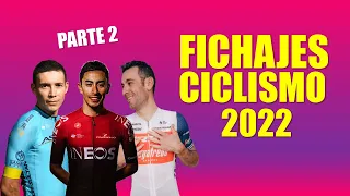 💲 FICHAJES CICLISMO 2022 Parte 2 🔥 Astana, Movistar Team, Vincenzo NIBALI, SUPERMAN López, Iván SOSA