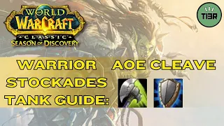 WoW: SOD Phase 2 Stockades Warrior Tank Guide AOE Cleave