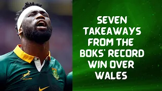 Seven Takeaways from the Springboks' record-breaking win over Wales in Cardiff