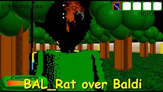 BAL_Rat over Baldi  - Baldi's Basics Plus Mod