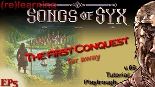 The first Conquest | Songs of Syx Tutorial v66 | Episode 5