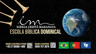 14/01/2024 - [PARTICIPAÇÕES EBD 9h30 / EBD 10h] - Igreja Cristã Maranata - Escola Bíblica Dominical