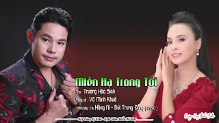 TÂN CỔ ĐỂ NHỚ (16) BÙI TRUNG ĐẲNG ft HẰNG NI | Miền Hạ Trong Tôi