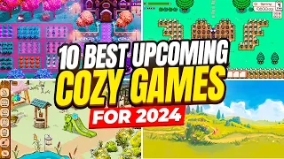 The 10 BEST Upcoming Cozy Games For 2024!