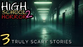 Truly Scary High School Stories 2 - Horror Stories That Will Haunt You