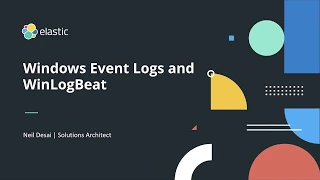 Windows Event Logs and WinLogBeat