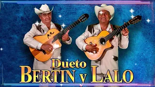 Dueto Bertin y Lalo — 30 Exitos Guitarras — Puros Corridos y Rancheras Nuevos — Mix Para Pistear — 3