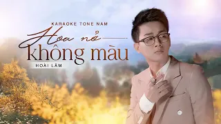 Hoa Nở Không Màu Karaoke | Hoài Lâm | Tone Nam | Beat Chuẩn