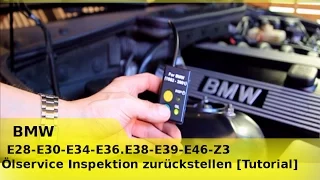BMW E28 E30 E34 E36 E38 E39 E46 Z3 Ölservice Inspektion zurückstellen [Tutorial]