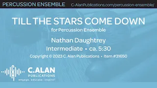 Till the Stars Come Down (Percussion Ensemble 10) - Nathan Daughtrey