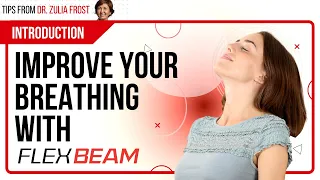 FlexBeam Support | How to Improve Your Breathing