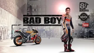 Marc Marquez ► Bad Boy ᴴᴰ