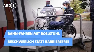 Extrem beschwerlich: Bahnfahren für Rollstuhlfahrer | Panorama 3 | NDR