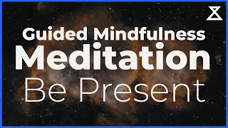 10 Minute Mindfulness Meditation to Be Present