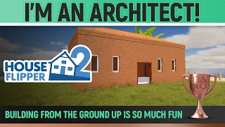 House Flipper 2 - I'm an architect! 🏆 Trophy / Achievement Guide