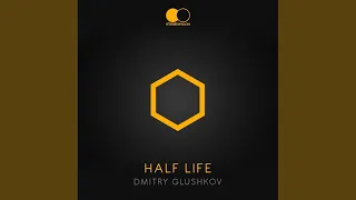 Half Life (Original Mix)