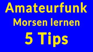 Amateurfunk - Morsen lernen die 5 ultimativen Tips