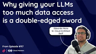 Why giving your LLMs too much data access is a double-edged sword