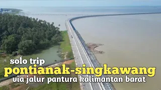 Solo trip Pontianak-Singkawang lewat jalur pantura