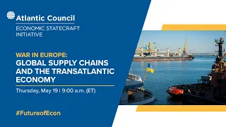 War in Europe: Global supply chains and the transatlantic economy