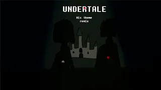 Undertale His theme RG remix Asriel theme