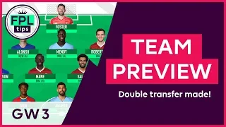 FPL TEAM SELECTION: GW3 | Double Transfer Made for Gameweek 3! Fantasy Premier League 2018/19