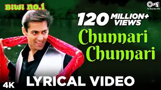 Chunnari Chunnari Song (Lyrical) | Salman Khan, Sushmita Sen | Biwi No 1 | 90's Hindi Songs