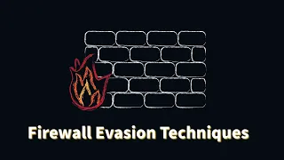 Firewall Evasion Techniques | Full Tutorial