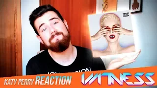 KATY PERRY - WITNESS | REACTION / REACCIÓN | MR.GEORGE
