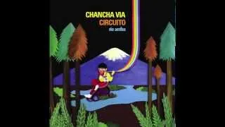 Chancha Via Circuito - Amelia