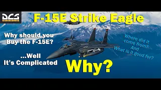 F 15E First Impressions