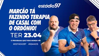 ESTÁDIO 97 - 23/04/24 - AO VIVO