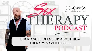 EMOTIONAL!!! Buck Angel Opens Up About How Therapy Saved His Life