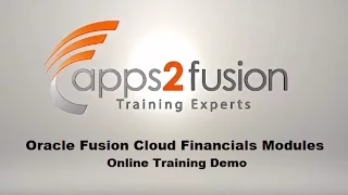 Oracle Fusion Cloud Financials Modules (GL, FA, CM, AR, AP) Online Training- Demo