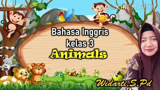 ANIMALS : Bahasa Inggris kelas 3 SD